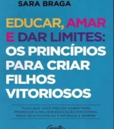 Imagem de capa de Livro Educar, Amar E Dar Limites Os PrincÍpios Para Criar 