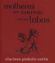 Imagem de capa de Livro Mulheres Que Correm Com Os Lobos Capa Dura